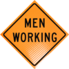 48" x 48" Men Working Sign