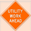 48" x 48" Utility Work Ahead Sign